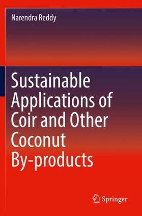 Sustainable Applications of Coir and Other Coconut By-products