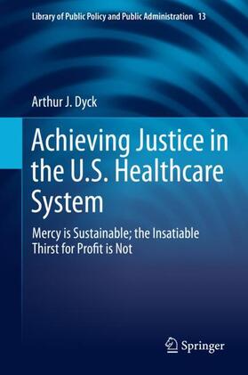 Achieving Justice in the U.S. Healthcare System