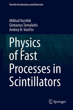 Physics of Fast Processes in Scintillators