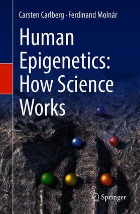 Human Epigenetics: How Science Works