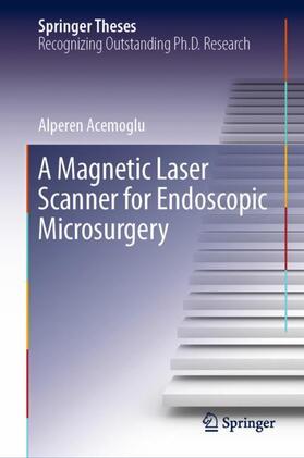 A Magnetic Laser Scanner for Endoscopic Microsurgery