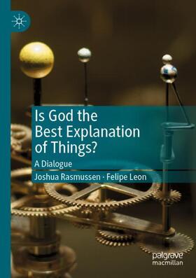 Is God the Best Explanation of Things?