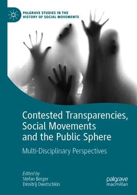 Contested Transparencies, Social Movements and the Public Sphere