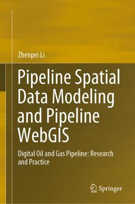 Pipeline Spatial Data Modeling and Pipeline WebGIS