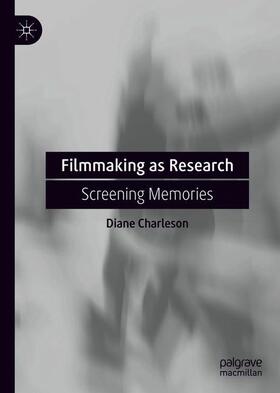 Filmmaking as Research