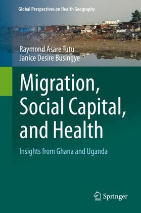 Migration, Social Capital, and Health