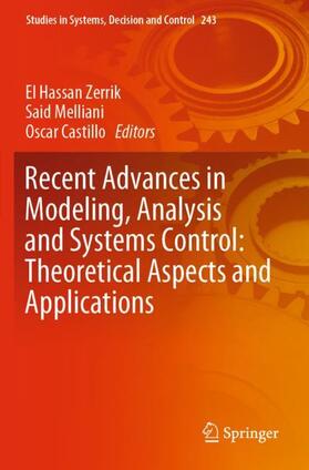 Recent Advances in Modeling, Analysis and Systems Control: Theoretical Aspects and Applications