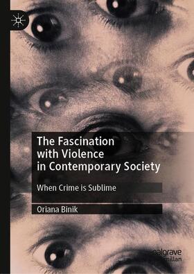 The Fascination with Violence in Contemporary Society