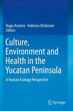 Culture, Environment and Health in the Yucatan Peninsula