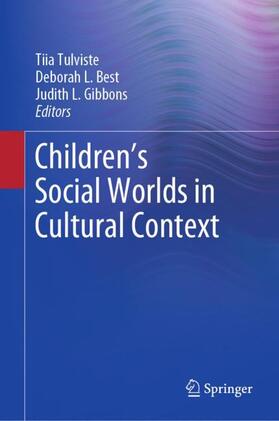 Children¿s Social Worlds in Cultural Context