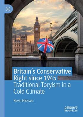 Britain¿s Conservative Right since 1945