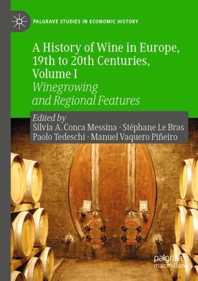 A History of Wine in Europe, 19th to 20th Centuries, Volume I