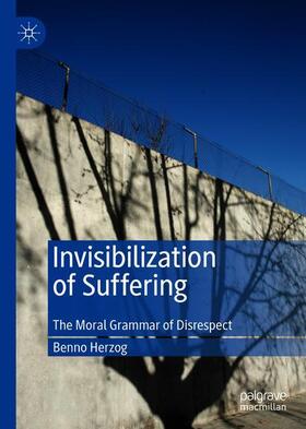 Invisibilization of Suffering