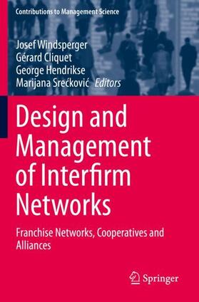 Design and Management of Interfirm Networks