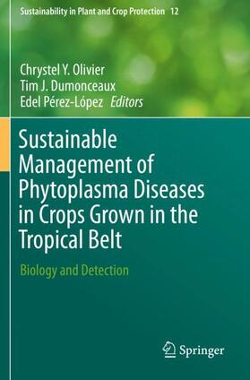 Sustainable Management of Phytoplasma Diseases in Crops Grown in the Tropical Belt