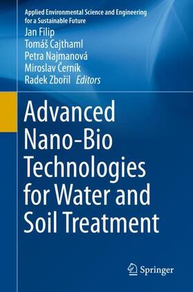 Advanced Nano-Bio Technologies for Water and Soil Treatment