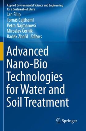 Advanced Nano-Bio Technologies for Water and Soil Treatment