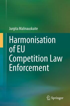 Harmonisation of EU Competition Law Enforcement