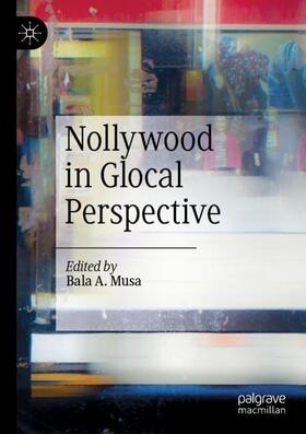 Nollywood in Glocal Perspective