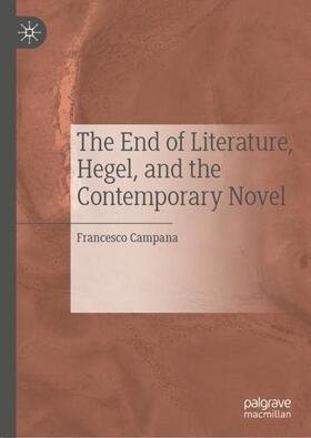 The End of Literature, Hegel, and the Contemporary Novel