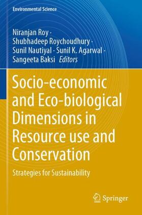 Socio-economic and Eco-biological Dimensions in Resource use and Conservation