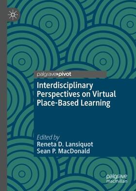 Interdisciplinary Perspectives on Virtual Place-Based Learning