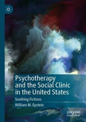 Psychotherapy and the Social Clinic in the United States