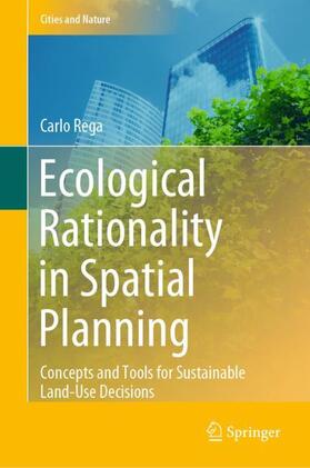 Ecological Rationality in Spatial Planning