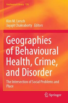 Geographies of Behavioural Health, Crime, and Disorder