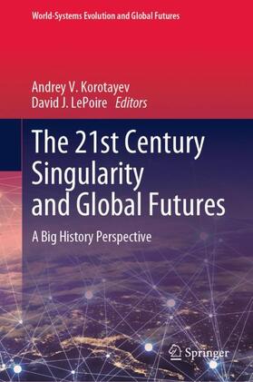 The 21st Century Singularity and Global Futures