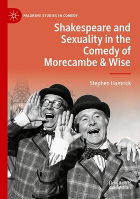 Shakespeare and Sexuality in the Comedy of Morecambe & Wise