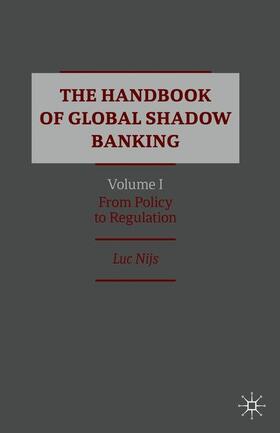 The Handbook of Global Shadow Banking, Volume I