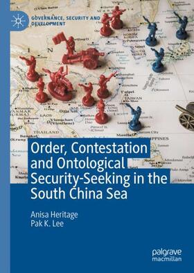 Order, Contestation and Ontological Security-Seeking in the South China Sea