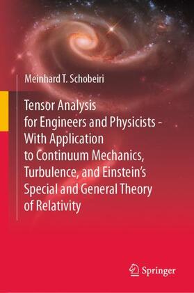 Tensor Analysis for Engineers and Physicists - With Application to Continuum Mechanics, Turbulence, and Einstein¿s Special and General Theory of Relativity