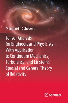Tensor Analysis for Engineers and Physicists - With Application to Continuum Mechanics, Turbulence, and Einstein¿s Special and General Theory of Relativity