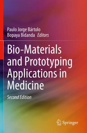 Bio-Materials and Prototyping Applications in Medicine