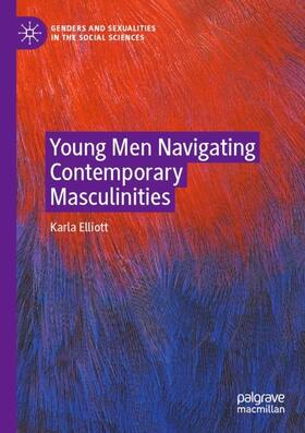 Young Men Navigating Contemporary Masculinities