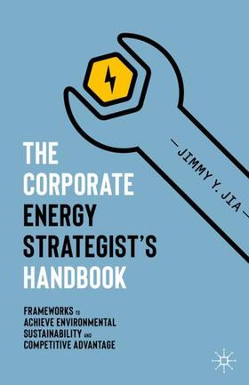 The Corporate Energy Strategist’s Handbook