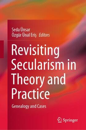 Revisiting Secularism in Theory and Practice