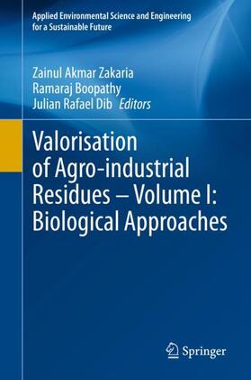 Valorisation of Agro-industrial Residues ¿ Volume I: Biological Approaches