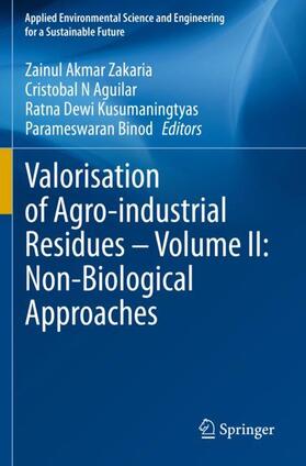 Valorisation of Agro-industrial Residues ¿ Volume II: Non-Biological Approaches