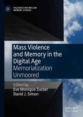 Mass Violence and Memory in the Digital Age