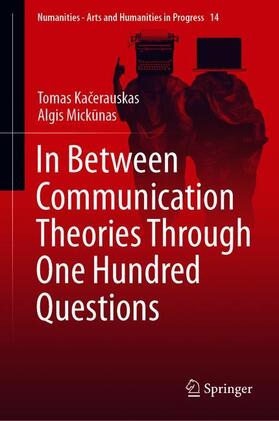 In Between Communication Theories Through One Hundred Questions
