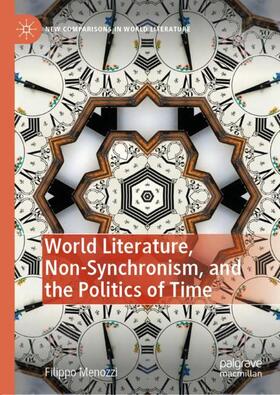 World Literature, Non-Synchronism, and the Politics of Time