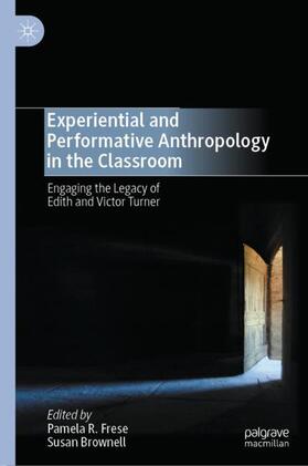 Experiential and Performative Anthropology in the Classroom