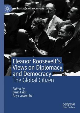 Eleanor Roosevelt's Views on Diplomacy and Democracy