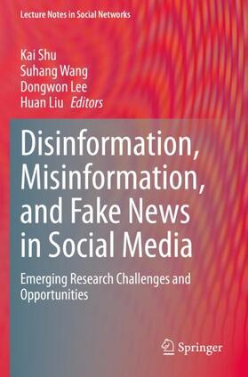 Disinformation, Misinformation, and Fake News in Social Media