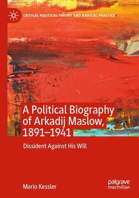 A Political Biography of Arkadij Maslow, 1891-1941