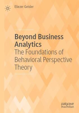 Beyond Business Analytics