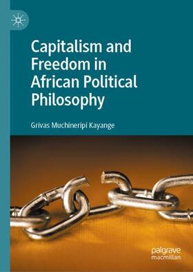 Capitalism and Freedom in African Political Philosophy